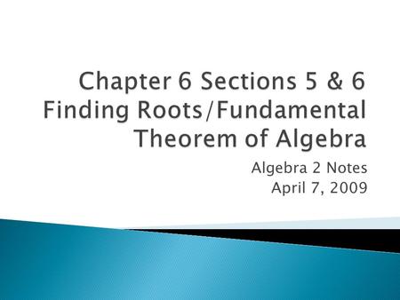 Algebra 2 Notes April 7, 2009.  The chamber of a lunch thermos consists of a cylinder with a height of 10 on top of a hemisphere with a radius of r.