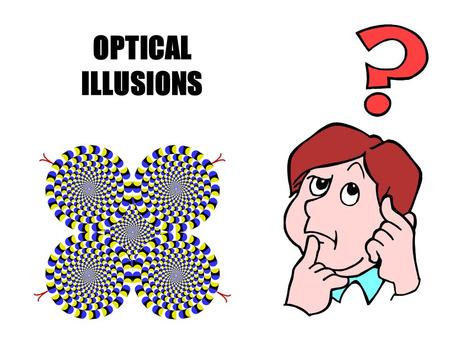 OPTICAL ILLUSIONS. Which square is darker, A or B?