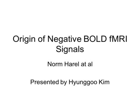 Origin of Negative BOLD fMRI Signals