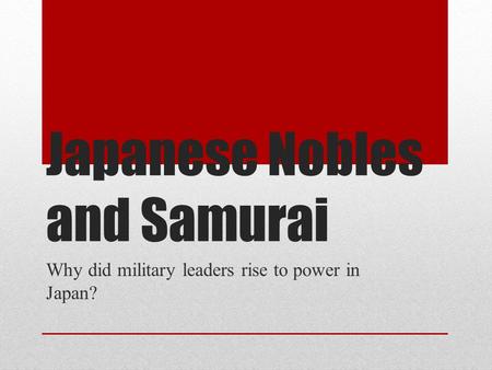 Japanese Nobles and Samurai