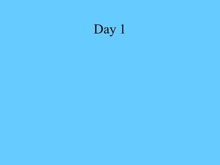 Day 1. Sentences A sentence is a group of words that tells a complete idea. The words are in order that makes sense. A sentence begins with a capital.