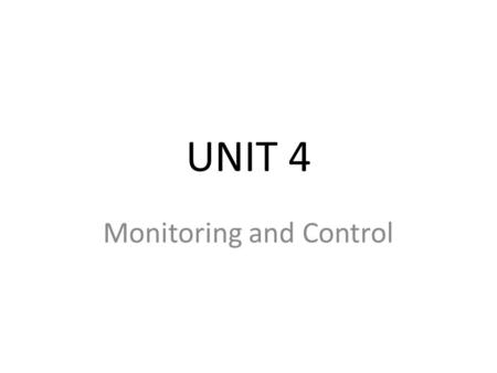 Monitoring and Control