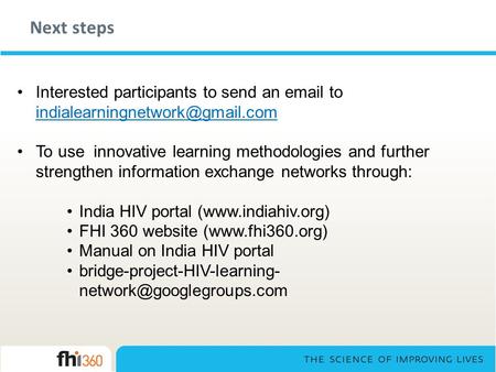 Next steps Interested participants to send an  to To use innovative learning methodologies and further strengthen information.