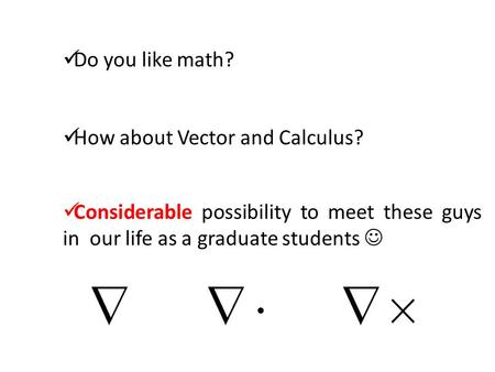 Do you like math? How about Vector and Calculus?