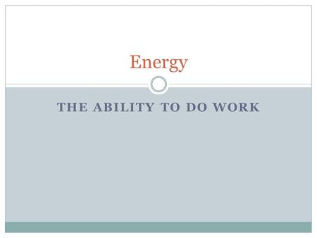 THE ABILITY TO DO WORK Energy. Cells use energy for: Movement  Muscles, flagella wiggling Making and breaking chemical bonds.  Joining A.A. into protein.