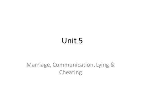 Marriage, Communication, Lying & Cheating