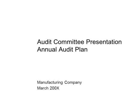 Audit Committee Presentation Annual Audit Plan