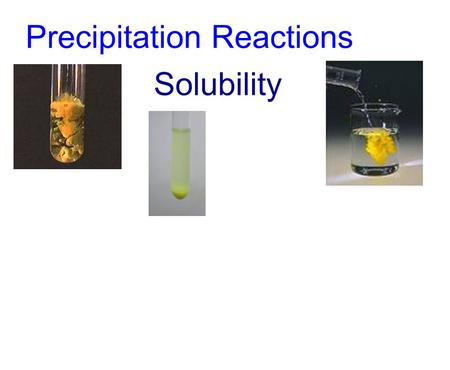 Precipitation Reactions