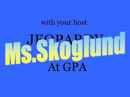 JEOPARDY At GPA with your host Unit 2 - Culture Unit 1 – Intro to Sociology Unit 3 - Socialization Unit 4 – Crime and Deviance $100 $200 $300 $400 $500.