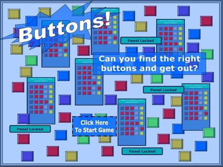 Whew! I am glad you’re here. We are both trapped in a secret foreign government lab. The only way out is to punch the correct button and unlock each.