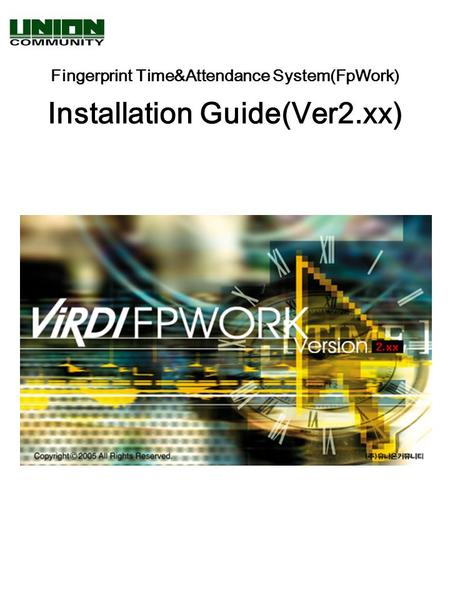 Fingerprint Time&Attendance System(FpWork) Installation Guide(Ver2.xx)