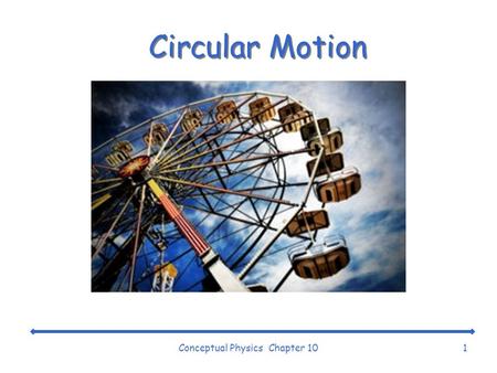 Conceptual Physics Chapter 10