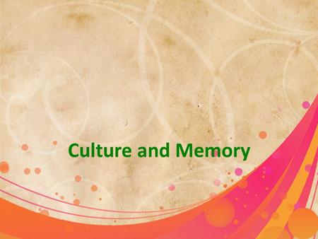 Culture and Memory.