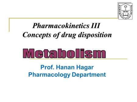 Concepts of drug disposition Pharmacology Department