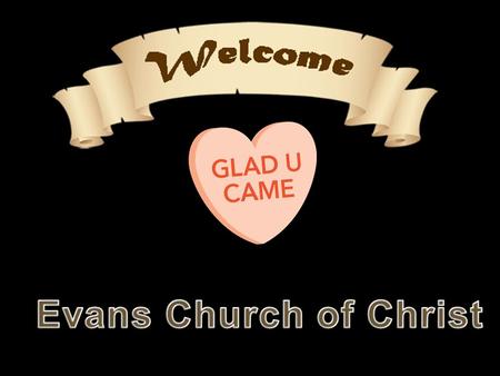 Evans Church of Christ.