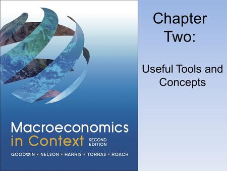 Chapter Two: Useful Tools and Concepts. Our Tools for Understanding.