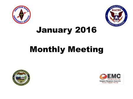 January 2016 Monthly Meeting. Happy 2016 Last Years Events.