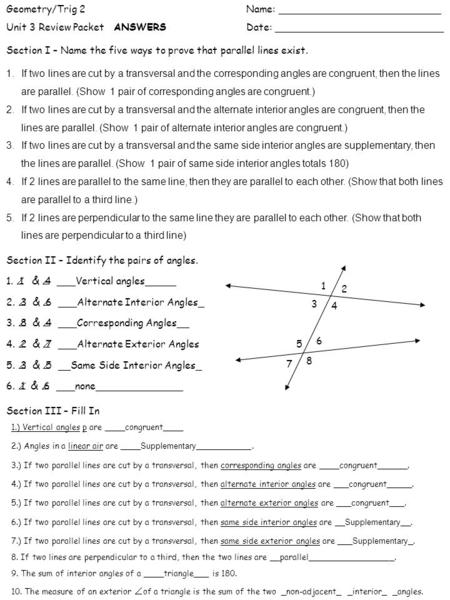 Geometry/Trig 2Name: __________________________ Unit 3 Review Packet ANSWERSDate: ___________________________ Section I – Name the five ways to prove that.