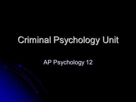 Criminal Psychology Unit