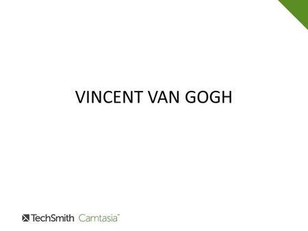 VINCENT VAN GOGH. Vincent Willem van Gogh 30 March 1853 – 29 July 1890) was a Post-Impressionist painter. He was a Dutch artist whose work had a far-reaching.