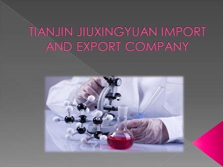  An astute company becoming the lead importer and exporter of industrial and commercial chemicals.  Medical equipment supplier of great esteem in China.