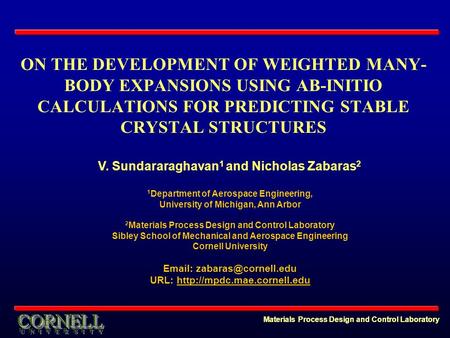 Materials Process Design and Control Laboratory ON THE DEVELOPMENT OF WEIGHTED MANY- BODY EXPANSIONS USING AB-INITIO CALCULATIONS FOR PREDICTING STABLE.