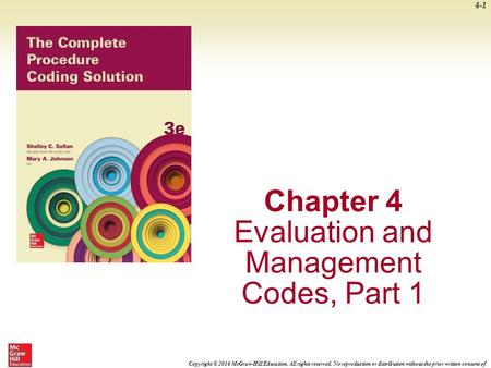 Copyright © 2016 McGraw-Hill Education. All rights reserved. No reproduction or distribution without the prior written consent of McGraw-Hill Education.