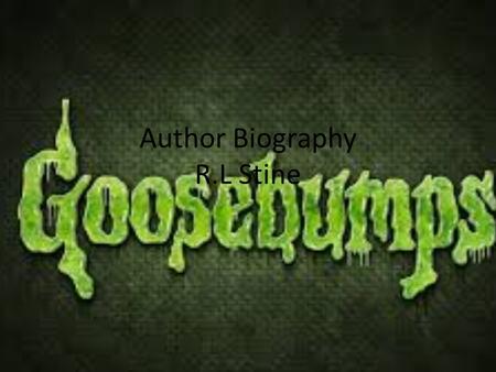 Author Biography R.L Stine