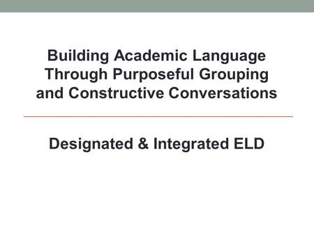 Designated & Integrated ELD