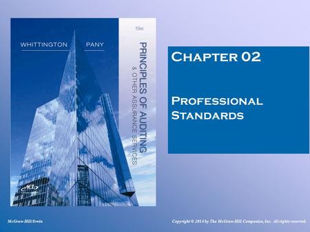 Chapter 02 Professional Standards McGraw-Hill/IrwinCopyright © 2014 by The McGraw-Hill Companies, Inc. All rights reserved.