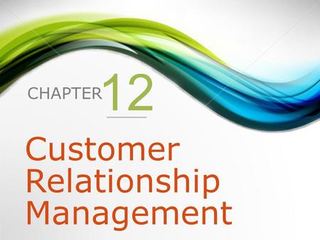 Customer Relationship Management