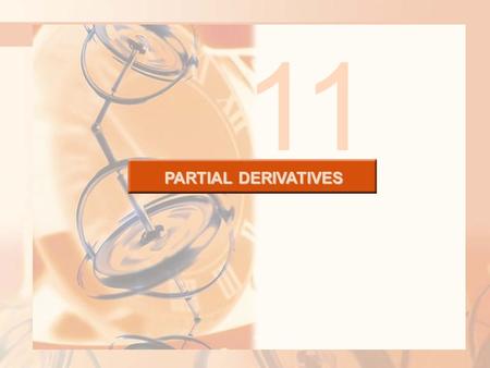 11 PARTIAL DERIVATIVES.