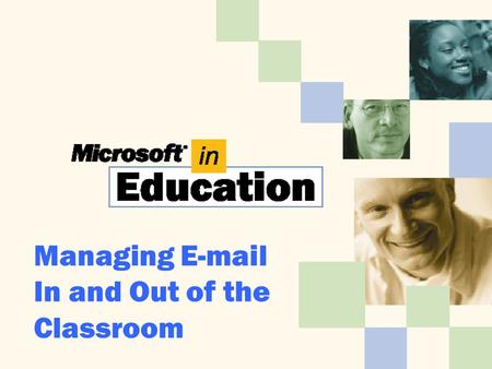 Managing E-mail In and Out of the Classroom. Before You Begin.