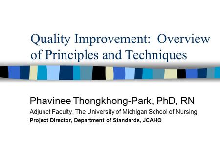 Quality Improvement: Overview of Principles and Techniques