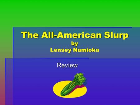 The All-American Slurp by Lensey Namioka