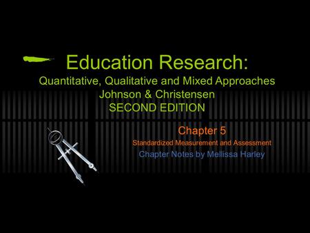 SECOND EDITION Chapter 5 Standardized Measurement and Assessment