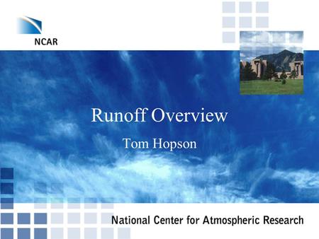 Runoff Overview Tom Hopson.