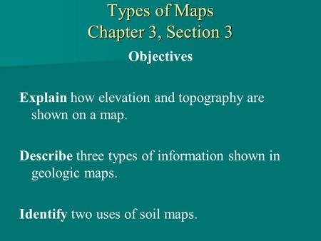 Types of Maps Chapter 3, Section 3