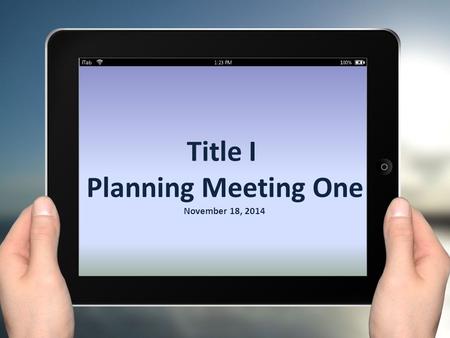 Title I Planning Meeting One November 18, 2014. How are Title I funds being used? The majority of the funding was spent on personnel personnel. Title.