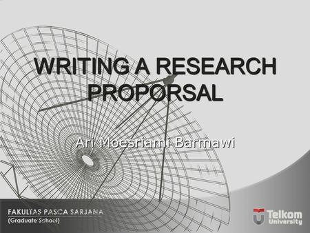 WRITING A RESEARCH PROPORSAL