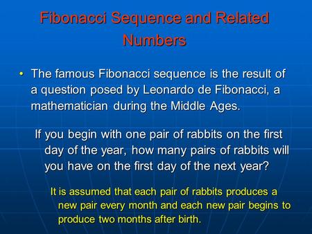 Fibonacci Sequence and Related Numbers