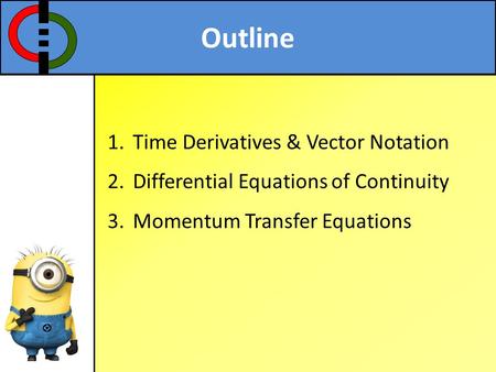 Outline Time Derivatives & Vector Notation