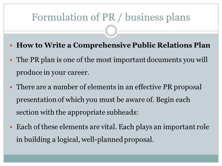 Formulation of PR / business plans