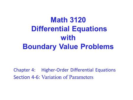 Math 3120 Differential Equations with Boundary Value Problems