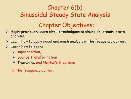 Chapter 6(b) Sinusoidal Steady State Analysis