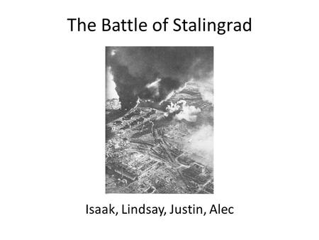 The Battle of Stalingrad