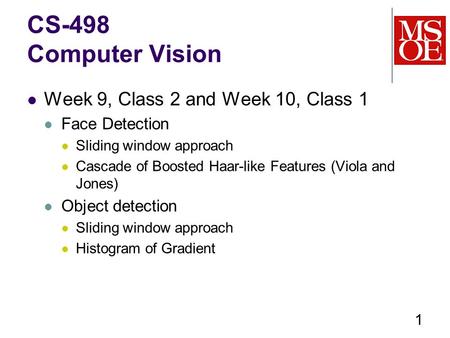 CS-498 Computer Vision Week 9, Class 2 and Week 10, Class 1