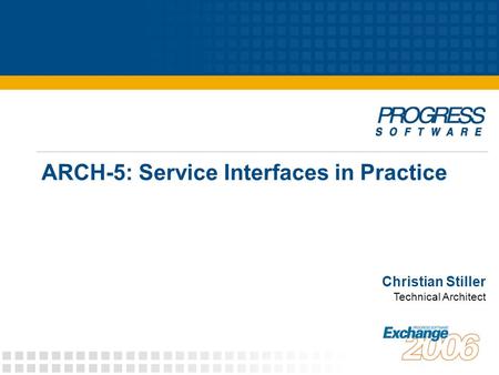 ARCH-5: Service Interfaces in Practice Christian Stiller Technical Architect.