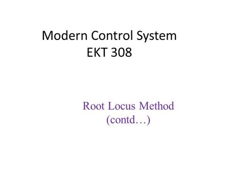 Modern Control System EKT 308