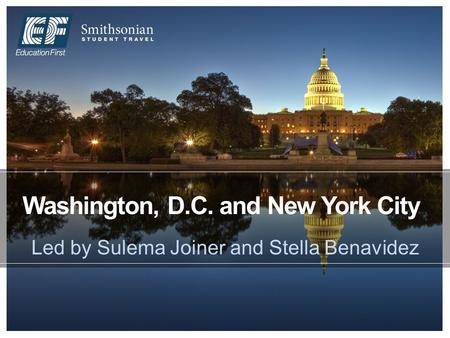 Washington, D.C. and New York City Led by Sulema Joiner and Stella Benavidez.